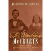 The Wondrous McCrarys: Alabama Pioneers: Same Family, Same Farm, 200 Years - Paperback