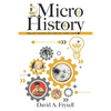 MicroHistory: Ideas and inventions that made the modern world. - Paperback