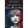 The Grace of Les Miserables - Paperback