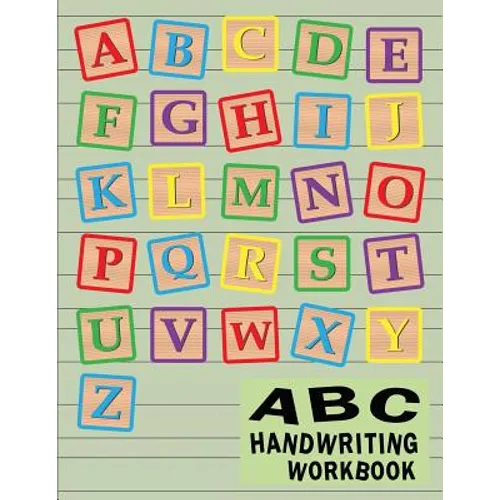 ABC Handwriting Workbook: Uppercase & Lowercase Writing Practice for Kids - Alphabet A to Z - Paperback