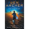 Ben Archer and the Star Rider (The Alien Skill Series, Book 5) - Hardcover
