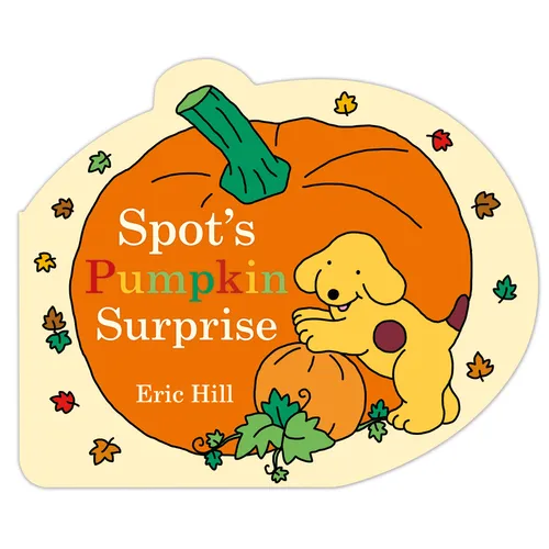 Spot's Pumpkin Surprise - Board Book