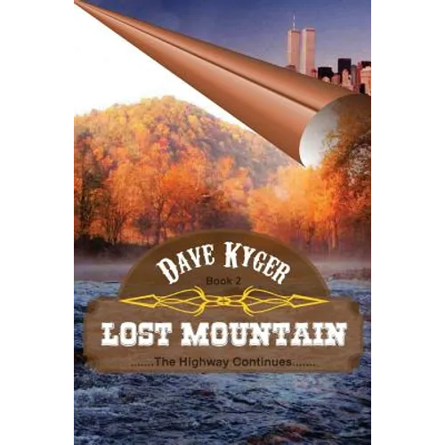 Lost Mountain - Book 2: The Highway Continues - Paperback