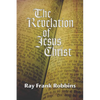 The Revelation of Jesus Christ - Paperback