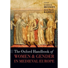 The Oxford Handbook of Women and Gender in Medieval Europe - Paperback