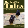 My Scotties Tales: A Country Adventure - Paperback