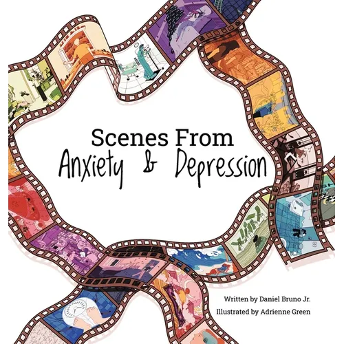 Scenes from Anxiety & Depression - Hardcover