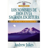 Los Nombres de Dios En La Sagrada Escritura = The Names of God = The Names of God - Paperback