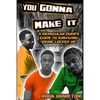 You Gonna Make It: A Regular Dudes Guide to Surviving Prison - Paperback