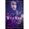 Wyld Magic - Paperback
