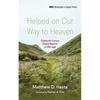 Helped on Our Way to Heaven: Eighteenth-Century English Baptists on Marriage - Paperback