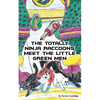 The Totally Ninja Raccoons Meet the Little Green Men - Paperback