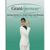 Grantepreneur: Getting Started in a Grant Career and Business - Paperback