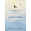 The Heavenly Country: An Anthology of Primary Sources, Poetry, and Critical Essays on Sophiology - Paperback