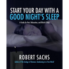 Start Your Day with a Good Night's Sleep: A Guide for Rest, Relaxation, and Blissful Sleep - Paperback