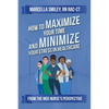 How to Maximize Your Time and Minimize Your Stress in Healthcare - Paperback