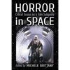 Horror in Space: Critical Essays on a Film Subgenre - Paperback