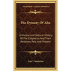 The Dynasty Of Abu: A History And Natural History Of The Elephants And Their Relatives, Past And Present - Hardcover