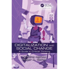Digitalization and Social Change: A Guide in Critical Thinking - Paperback