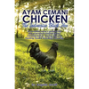Ayam Cemani Chicken - The Indonesian Black Hen. A complete owner's guide to this rare pure black chicken breed. Covering History, Buying, Housing, Fee - Paperback
