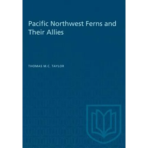 Pacific Northwest Ferns and Their Allies - Paperback