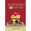 Surviving 5th Grade - Paperback