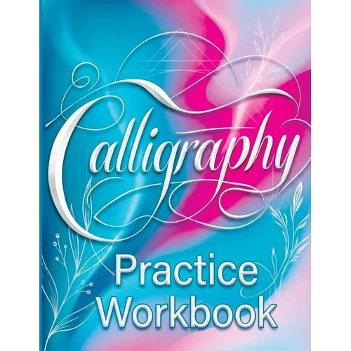 Calligraphy Practice Workbook: Handwriting for Beginners - Learn Modern Script and Brush Lettering with our English Book on Handlettering - Paperback