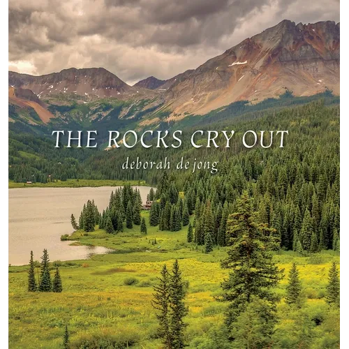 The Rocks Cry Out - Hardcover