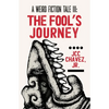 A Weird Fiction Tale III: The Fool's Journey - Paperback