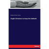 Ought Christians to keep the Sabbath - Paperback