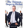The Thirteen Steps to Riches - Hardcover