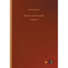 Theory of the Earth: Volume 2 - Paperback