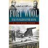 Fort Wool: Star-Spangled Banner Rising - Hardcover