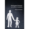 Pedogate Primer: the politics of pedophilia - Paperback