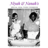 Niyah & Nanah's Special Soul Food Cookbook - Paperback