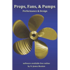 Props, Fans, and Pumps: Design & Performance - Paperback