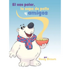 El oso polar, la sopa de pollo y amigos - Hardcover