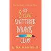 The 3am Shattered Mum's Club - Hardcover