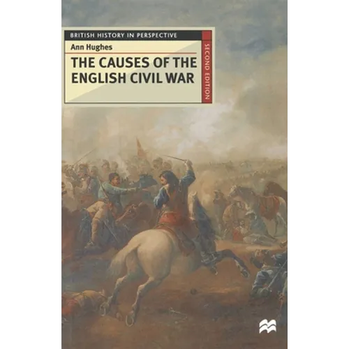 The Causes of the English Civil War - Paperback