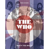 The Who: Much Too Much - Hardcover