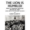 The Lion is Humbled: What If Germany Defeated Britain in 1940? - Paperback