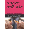 Anger and Me: Self-Reflection Workbook for Anger Control and Management - Paperback