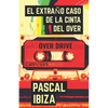 El extraño caso de la cinta del Over - Paperback