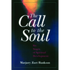 The Call to the Soul - Paperback
