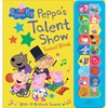 Peppa Pig: Peppa's Talent Show Sound Book - Board Book