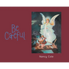 Be Careful - Hardcover