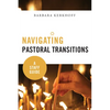 Navigating Pastoral Transitions: A Staff Guide - Paperback