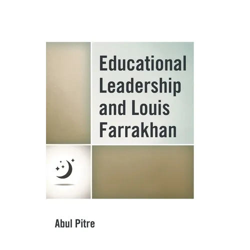Educational Leadership and Louis Farrakhan - Paperback