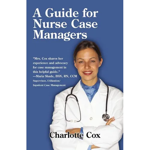 A Guide for Nurse Case Managers - Paperback