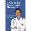 A Guide for Nurse Case Managers - Paperback
